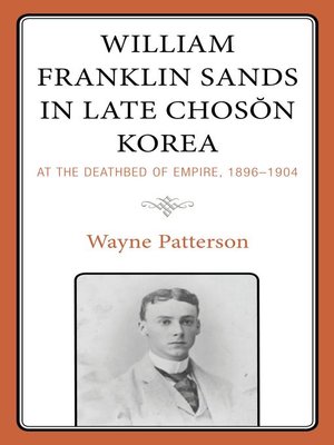 cover image of William Franklin Sands in Late Choson Korea